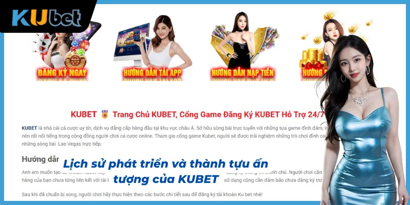 Hành trình phát triển không ngừng nghỉ của KUBET
