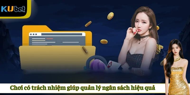 Chơi có trách nhiệm giúp quản lý ngân sách hiệu quả