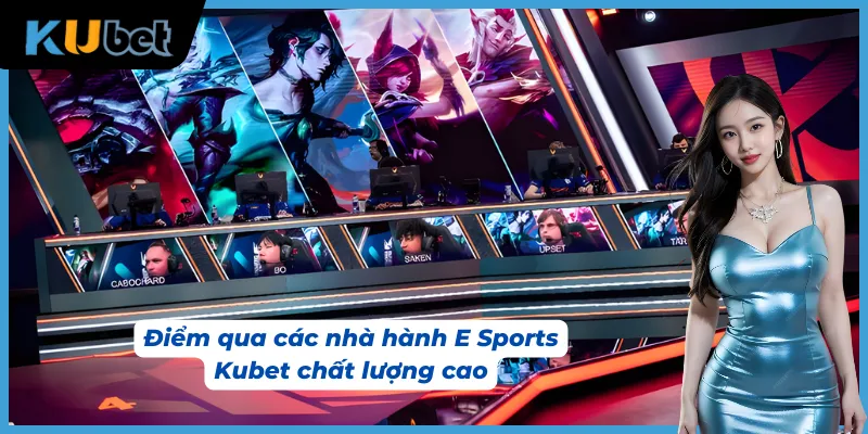 Các đối tác hàng đầu mang lại trải nghiệm E Sports đỉnh cao cho hội viên