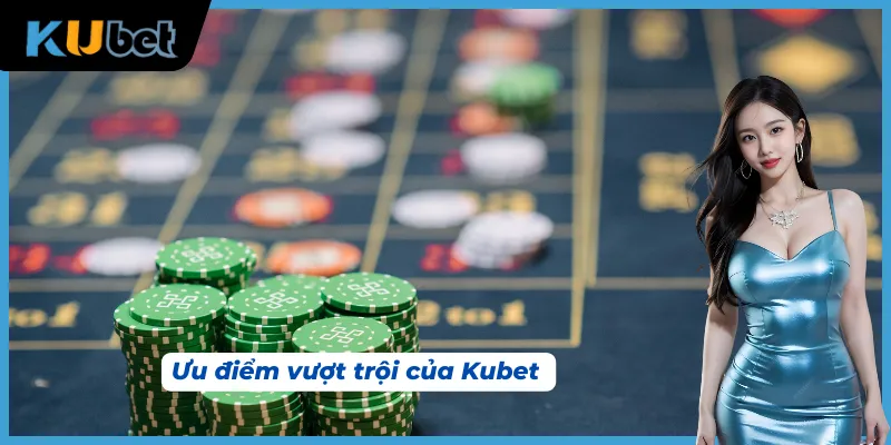 Ưu điểm nổi bật của nổ hũ Kubet so với các sảnh slot khác